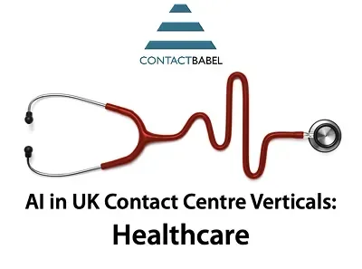 AI in UK Contact Centre Verticals: Healthcare